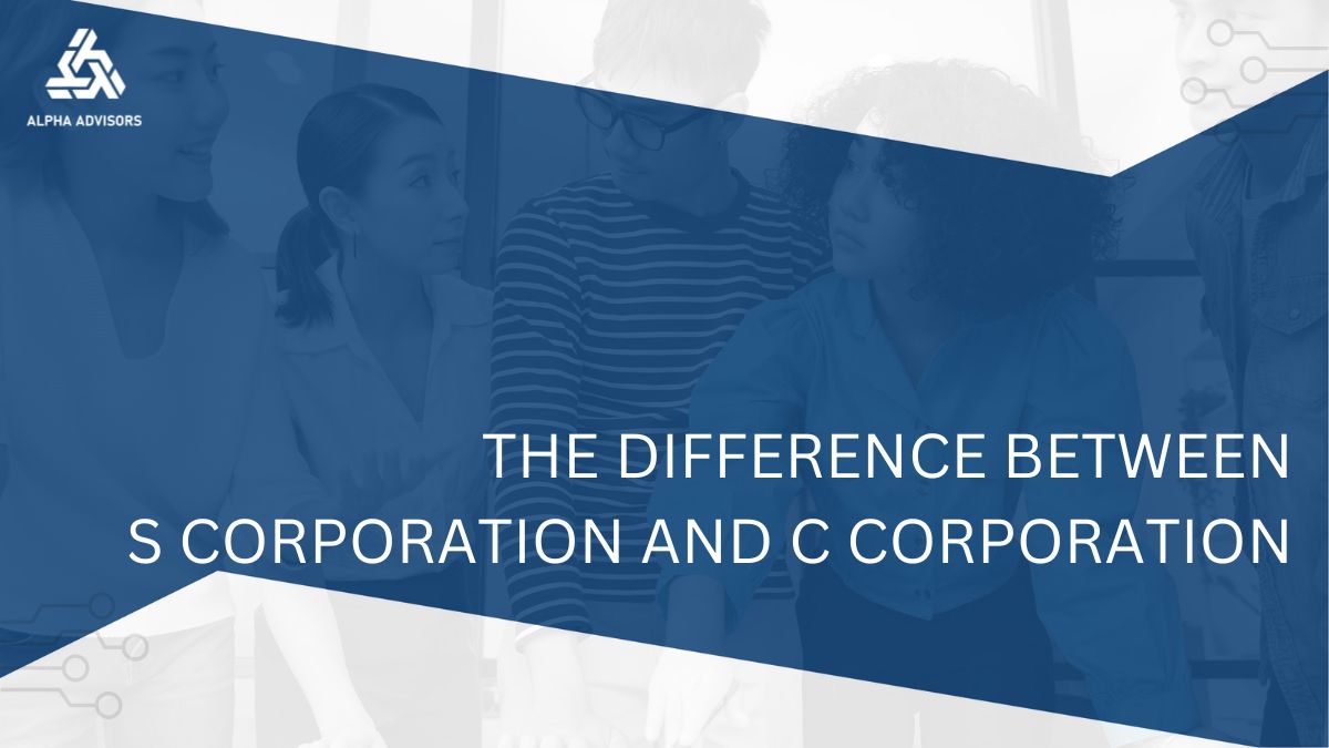 The Difference Between S Corporation and C Corporation
